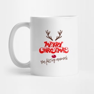 Merry Christmas Ya Filthy Animal! Mug